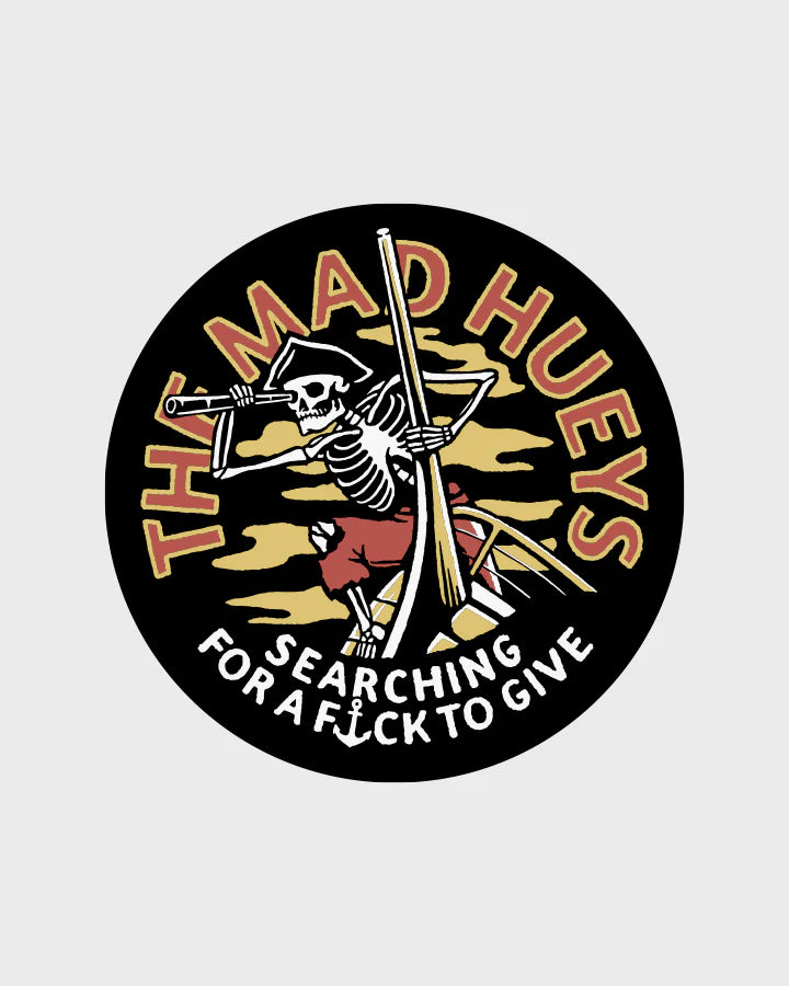 The Mad Hueys SEARCHING FOR SOME FKS | STICKER