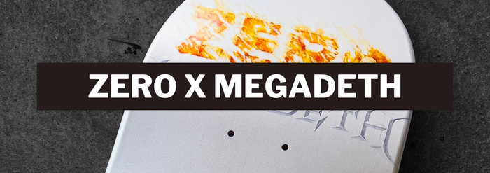 Zero x Megadeth