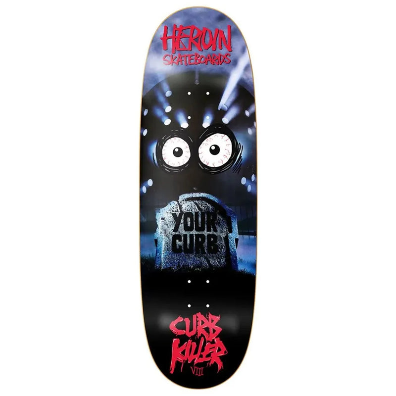 Heroin Curb Killer 8 10.0" Deck